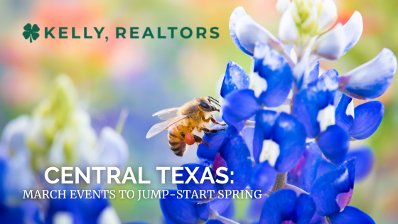 March Events Around Waco & Temple to Jump-Start Spring | Kelly, Realtors